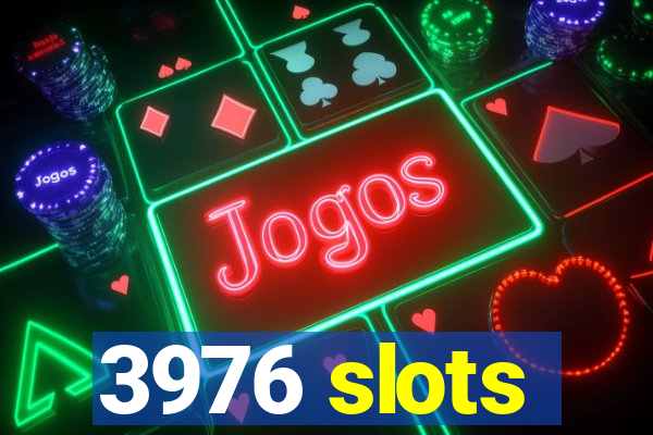 3976 slots